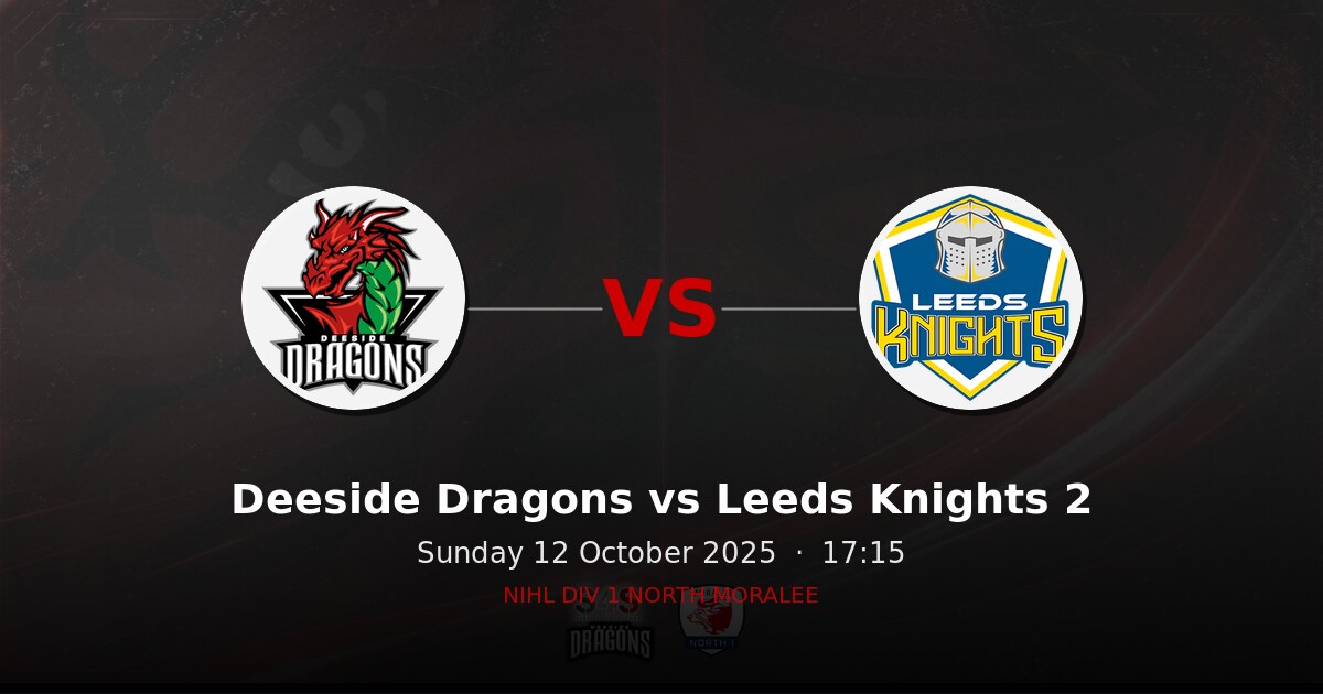 Deeside Dragons vs Leeds Knights 2