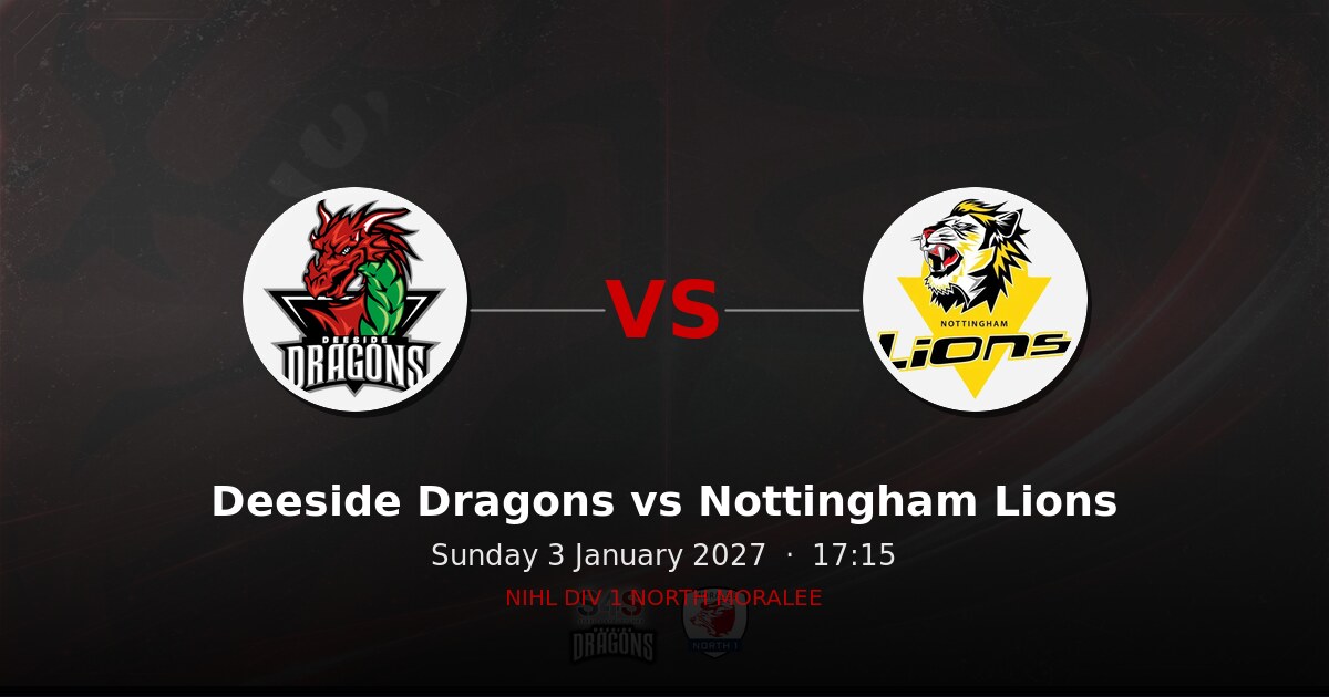 Deeside Dragons vs Nottingham Lions